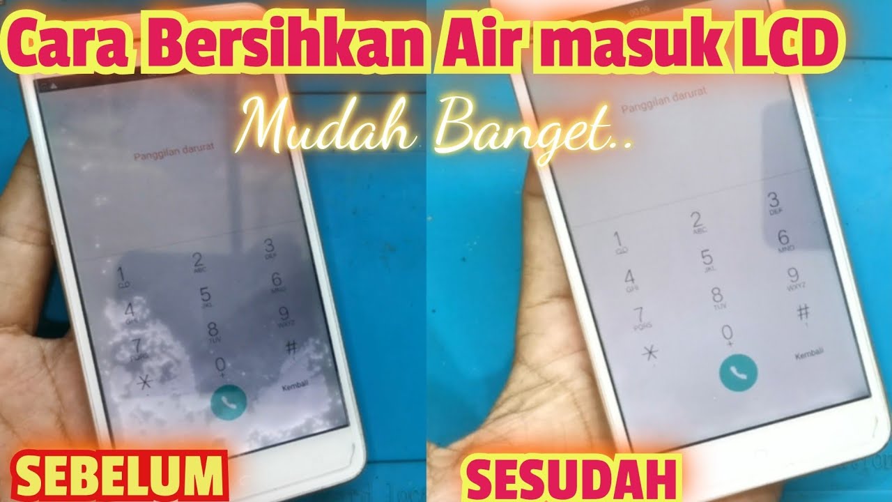 Cara Ngilangin bercak Air Di LCD HP