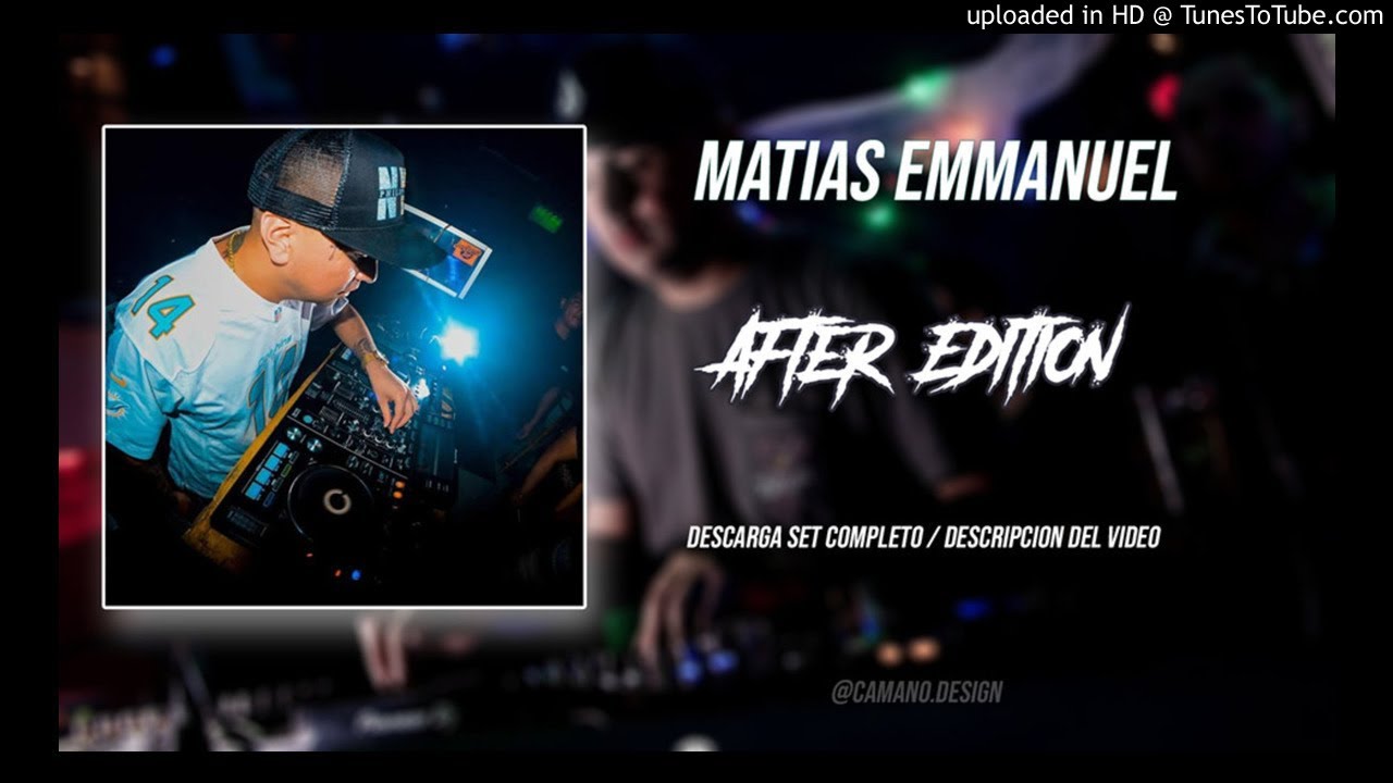 MATIAS EMMANUEL ✘ SET ✘ AFTER EDITION