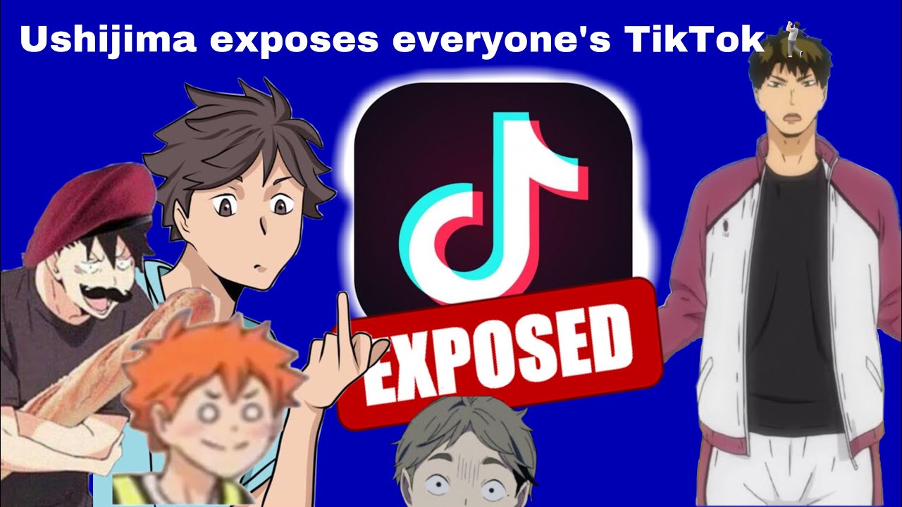 Ushijima Exposes everyone’s TikTok pt 5/6 🗿
