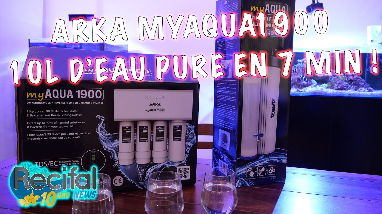 [FLASH#3] Arka myAqua1900 : 10L d'eau osmosée en 7min !