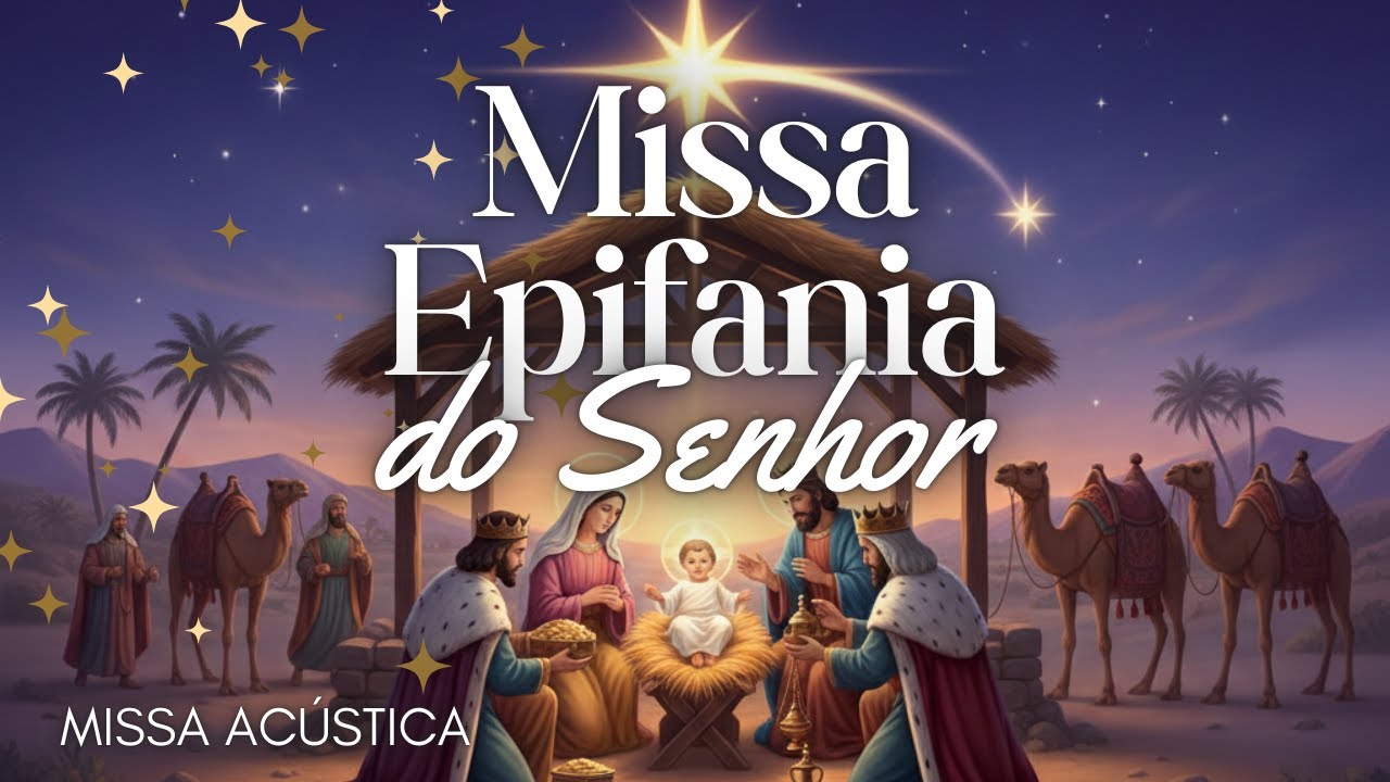 Missa Epifania do Senhor - Cantos (Com cifras)