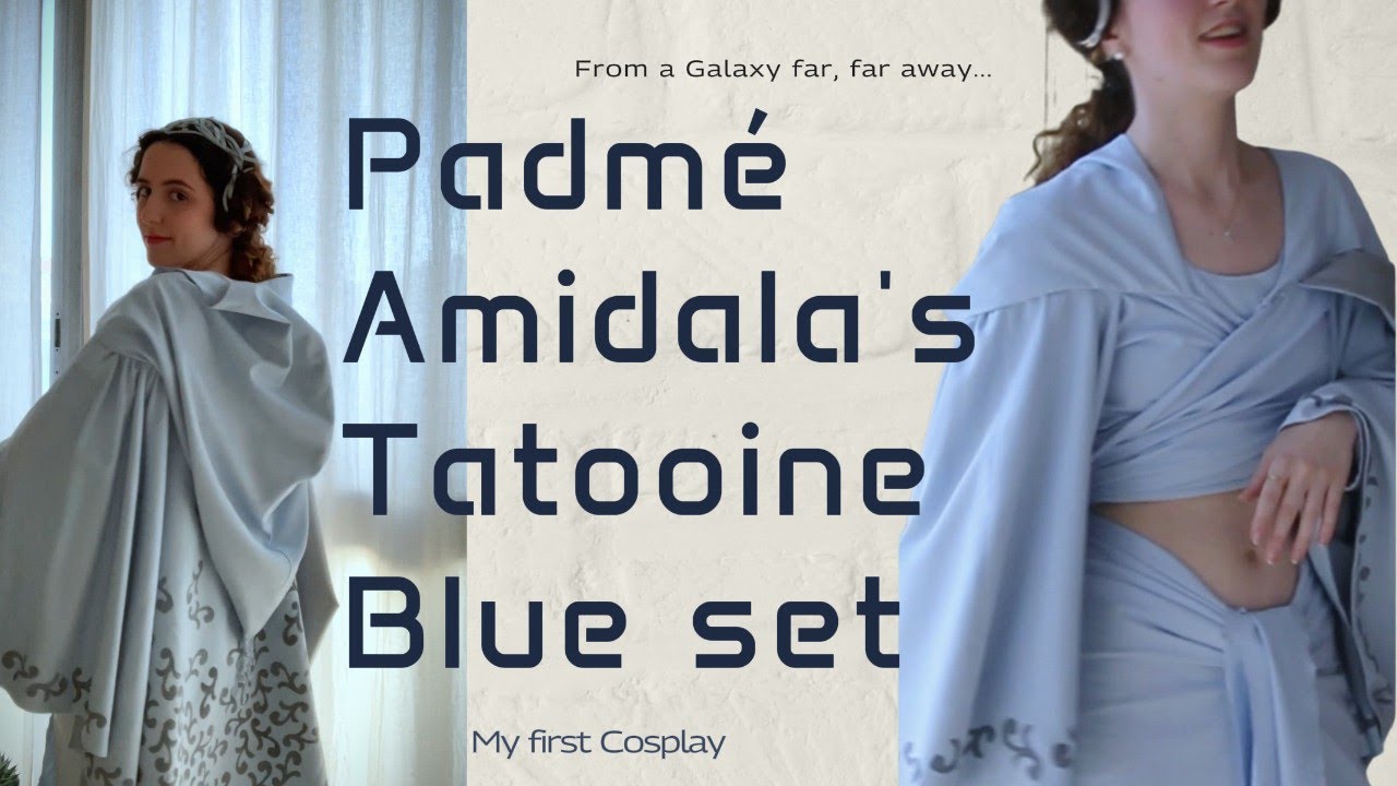 💫 Padmé's Blue Set on Tatooine (Laia's Version) 💫