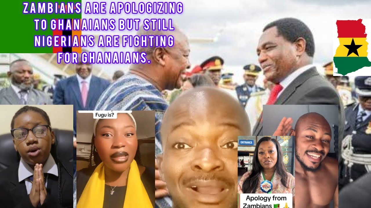 ZAMBIANS ARE APOLOGIZING TO GHANAIANS BUT STILL NIGERIANS ARE FIGHTING FOR GHANAIANS .