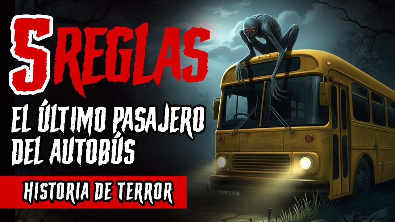 Conduzco Un Autobús De Madrugada | 5 Reglas Evitan Que Algo Suba En La Última Parada