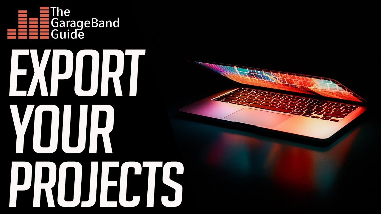 GarageBand Tutorial: How To Export Your Projects