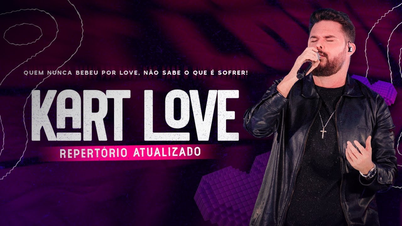 Kart Love -  Repertório Atualizado 2024 [CD COMPLETO]