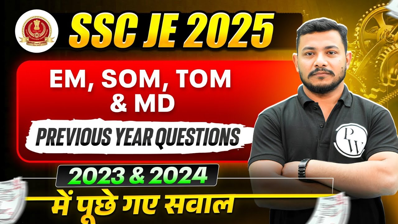 SSC JE 2025 | EM, SOM, TOM & MD | SSC JE Previous Year Question Paper | Mechanical Engineering