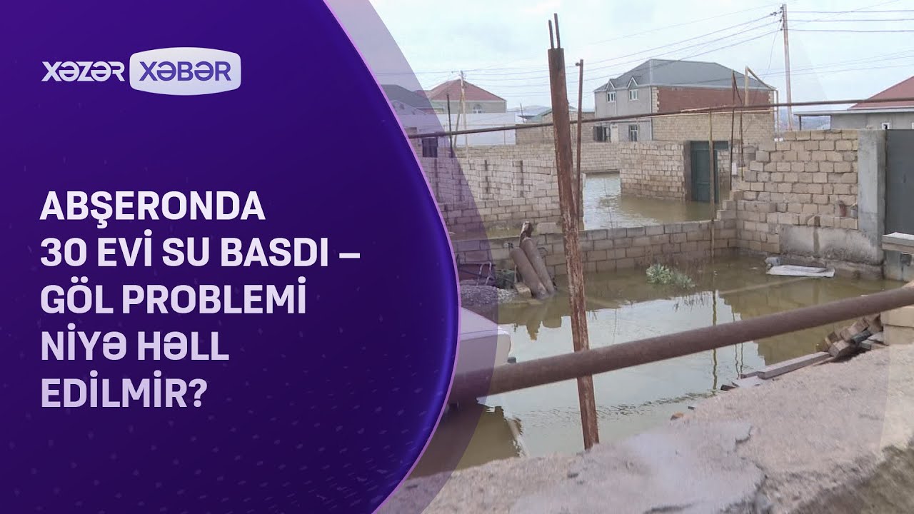 Abşeronda 30 evi su basdı – Göl problemi niyə həll edilmir?