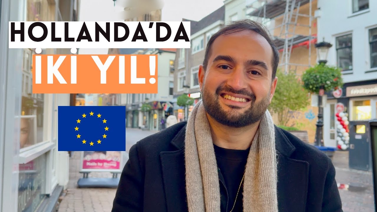 Hollanda'da Yaşam | 2. Yıl Değerlendirmesi