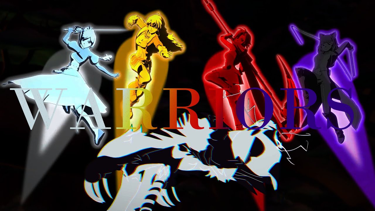 RWBY AMV - Warriors