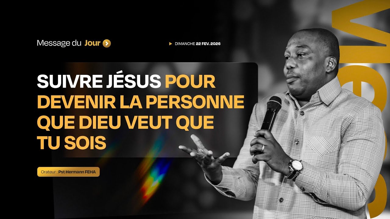 CULTE DE CELEBRATION I Dimanche 22 F&eacute;vrier 2026