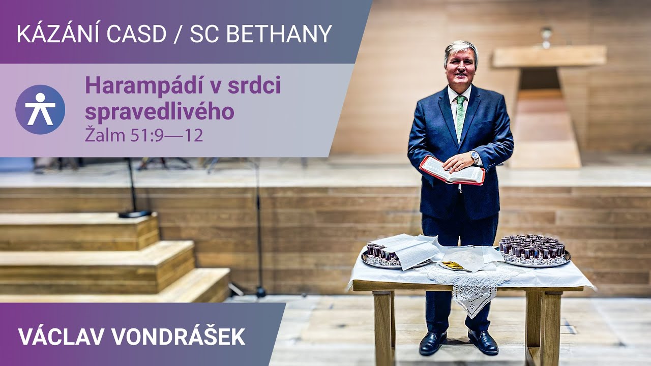 Václav Vondrášek - Harampádí v srdci spravedlivého / Kázání v SC Bethany - 4.10.2025