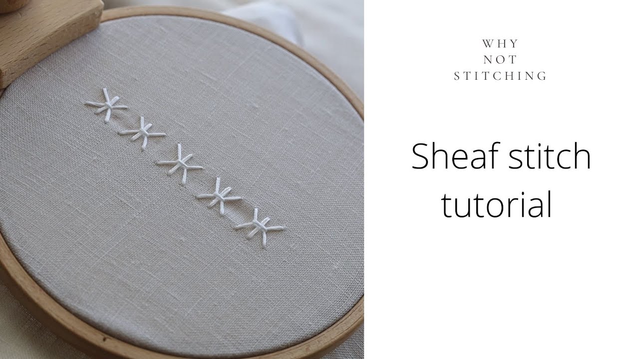 Sheaf stitch embroidery tutorial - hand embroidery for beginners