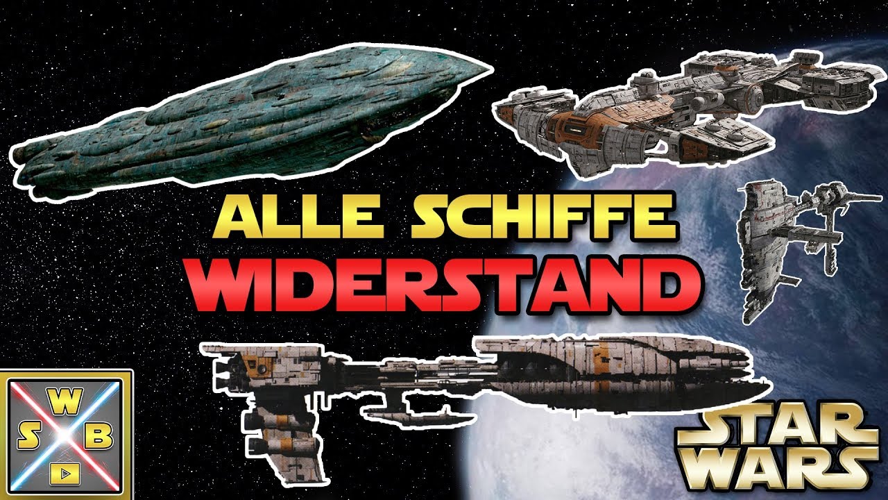 STAR WARS: Alle Schiffe des WIDERSTANDS erkl&auml;rt