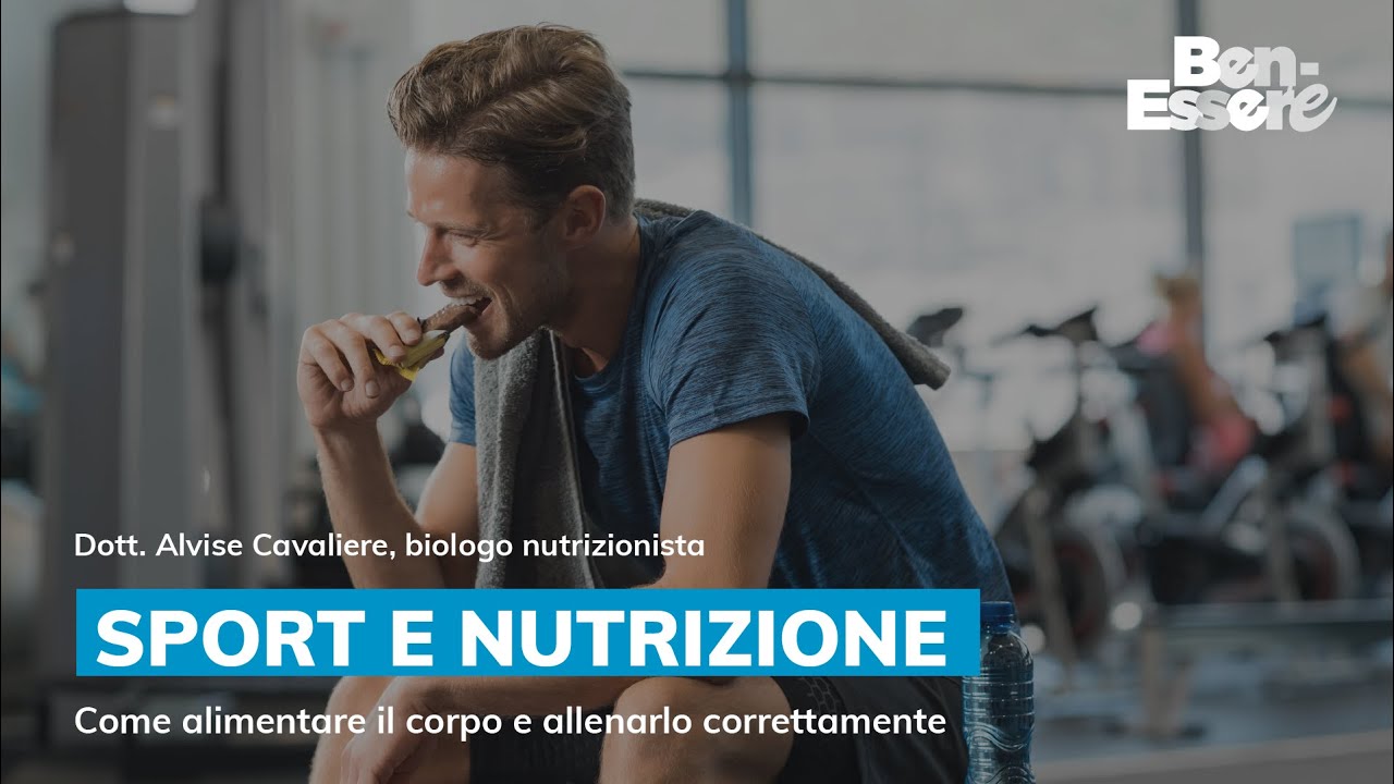 SPORT E NUTRIZIONE: come alimentare il corpo e allenarlo correttamente