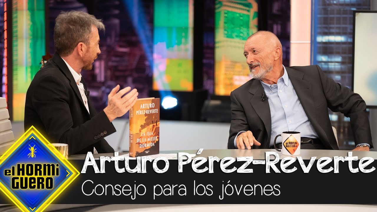 El consejo de Arturo Pérez-Reverte para los jóvenes - El Hormiguero