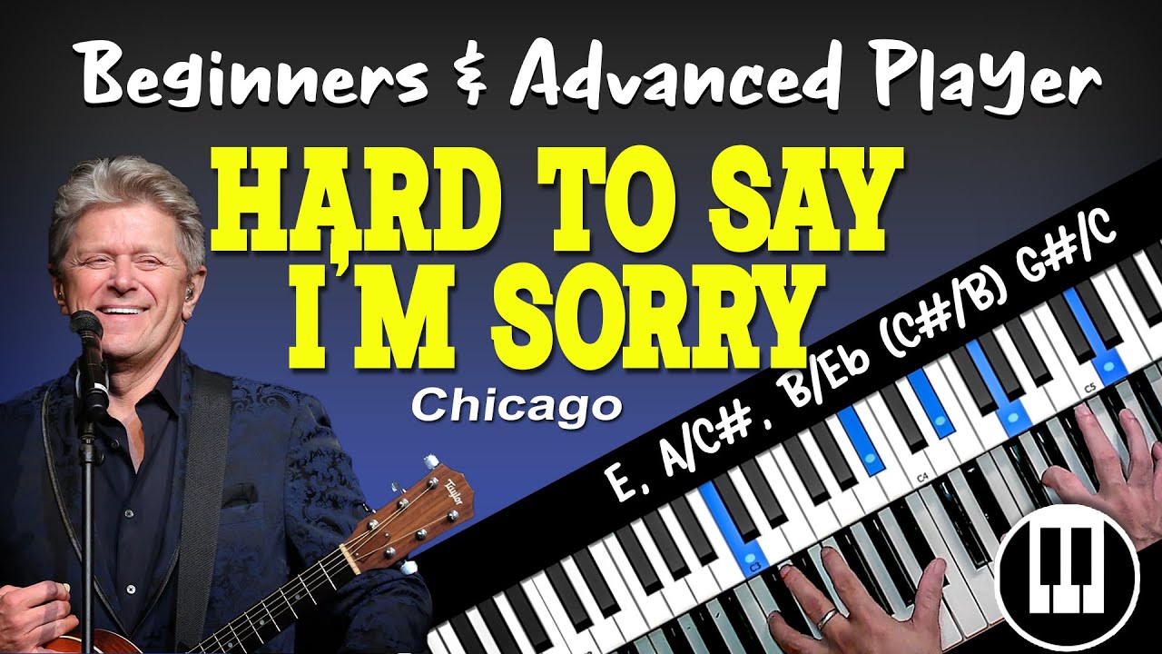 BASIC & ADVANCE Piano-Chord Tutorial - Hard To Say I'm Sorry