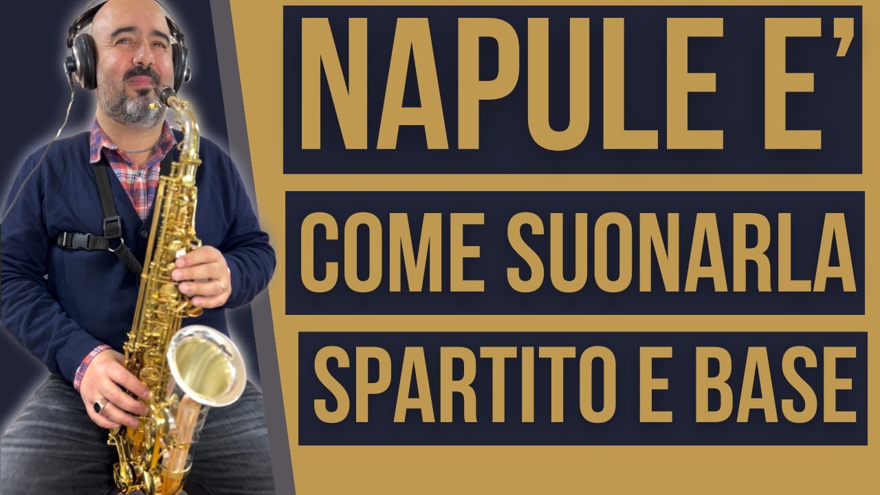 Impariamo Napule E'  di Pino Daniele con il sax