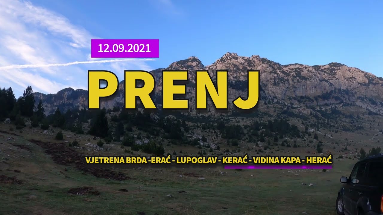 Prenj - Vjetrena brda, Erać, Lupoglav, Kerać, Vidina kapa, Herać #explorethebosnianmountains