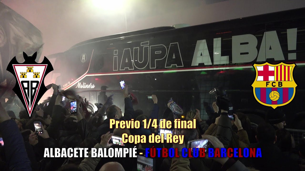 Previo 1/4 de final Copa del Rey Albacete Balompié - Fútbol Club Barcelona