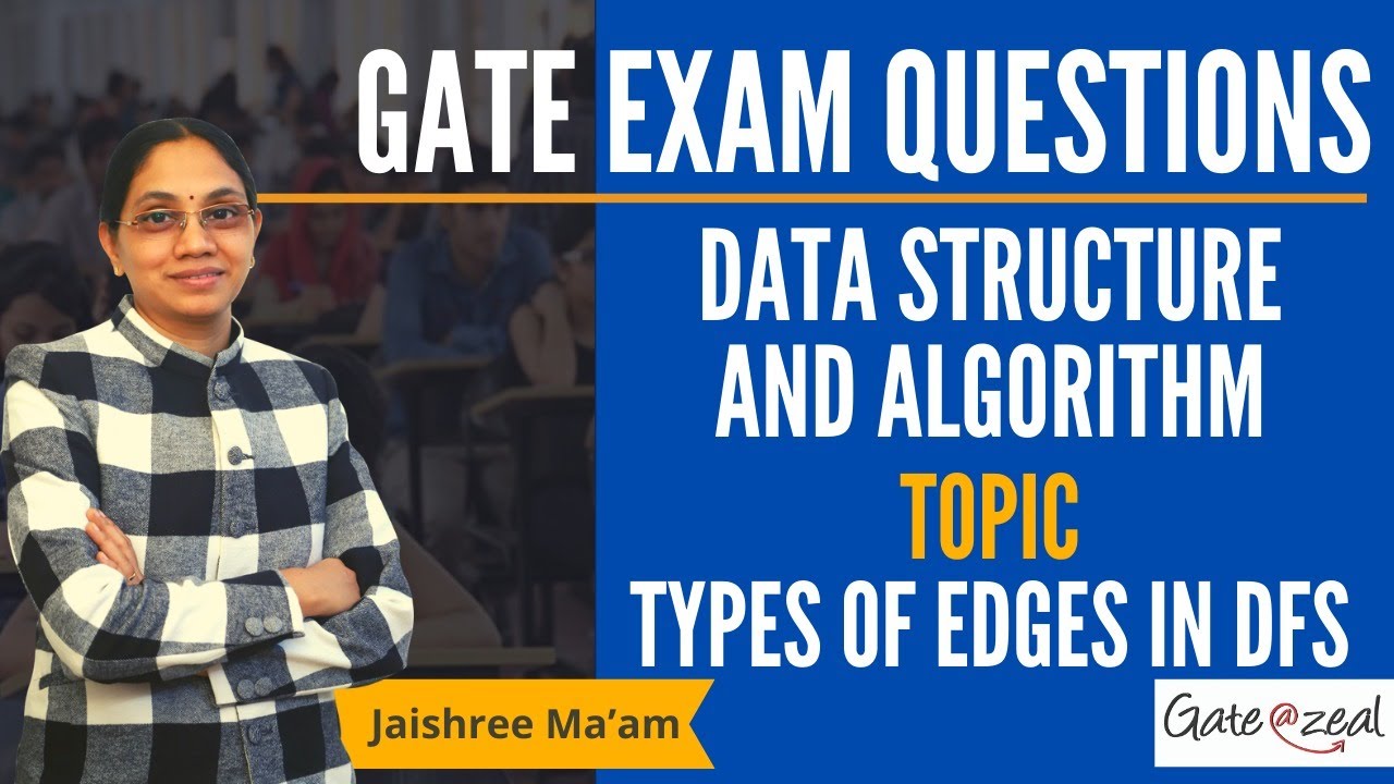 Types of Edges in DFS (Depth First Search) | Data Structure and Algorithm By Jaishree Mam | Year2023