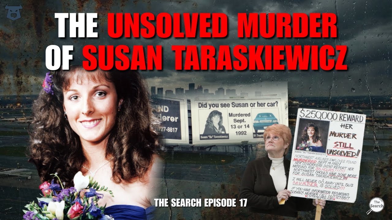 The Unsolved Murder of Susan Taraskiewicz | The Search Podcast Ep. 17