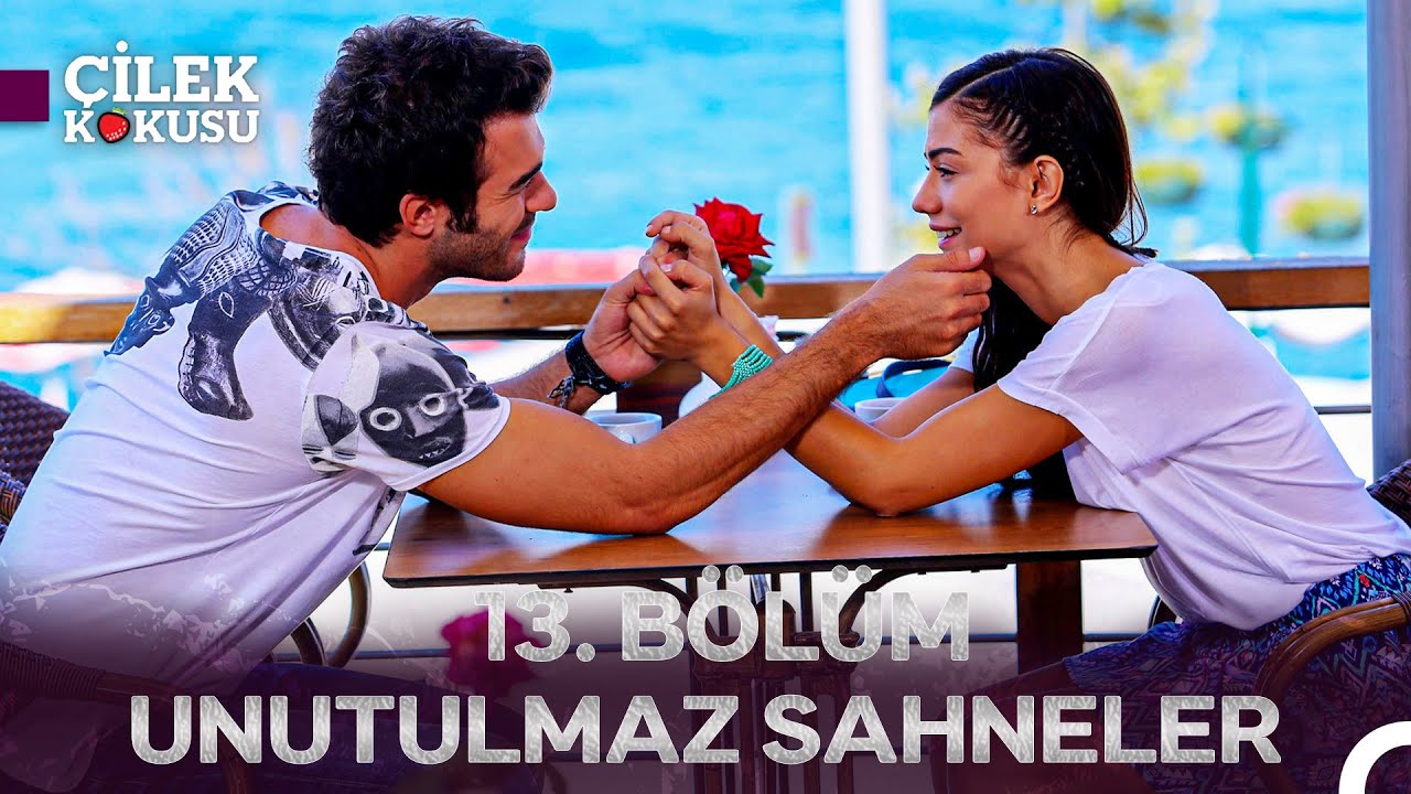 13. Bölüm Aklımızda Kalanlar - Çilek Kokusu