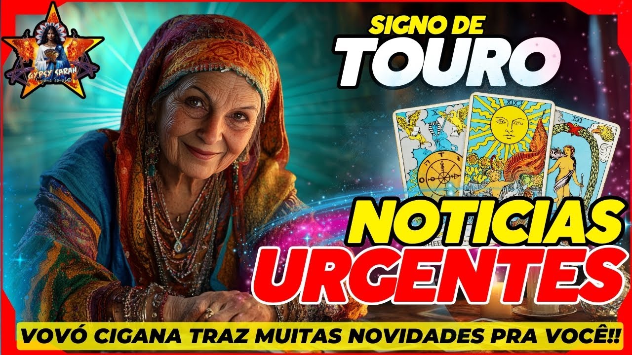 TOURO ♉Urgente😱VOCÊ VAI VER TUDO DA SUA VIDA! VOVÓ CIGANA REVELA SEU FUTURO! 🌟🥳💰🔮