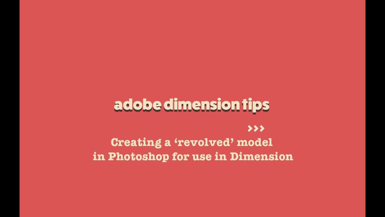 Adobe Dimension Tips: Creating a 'revolved' model in Photoshop for use in Dimension.