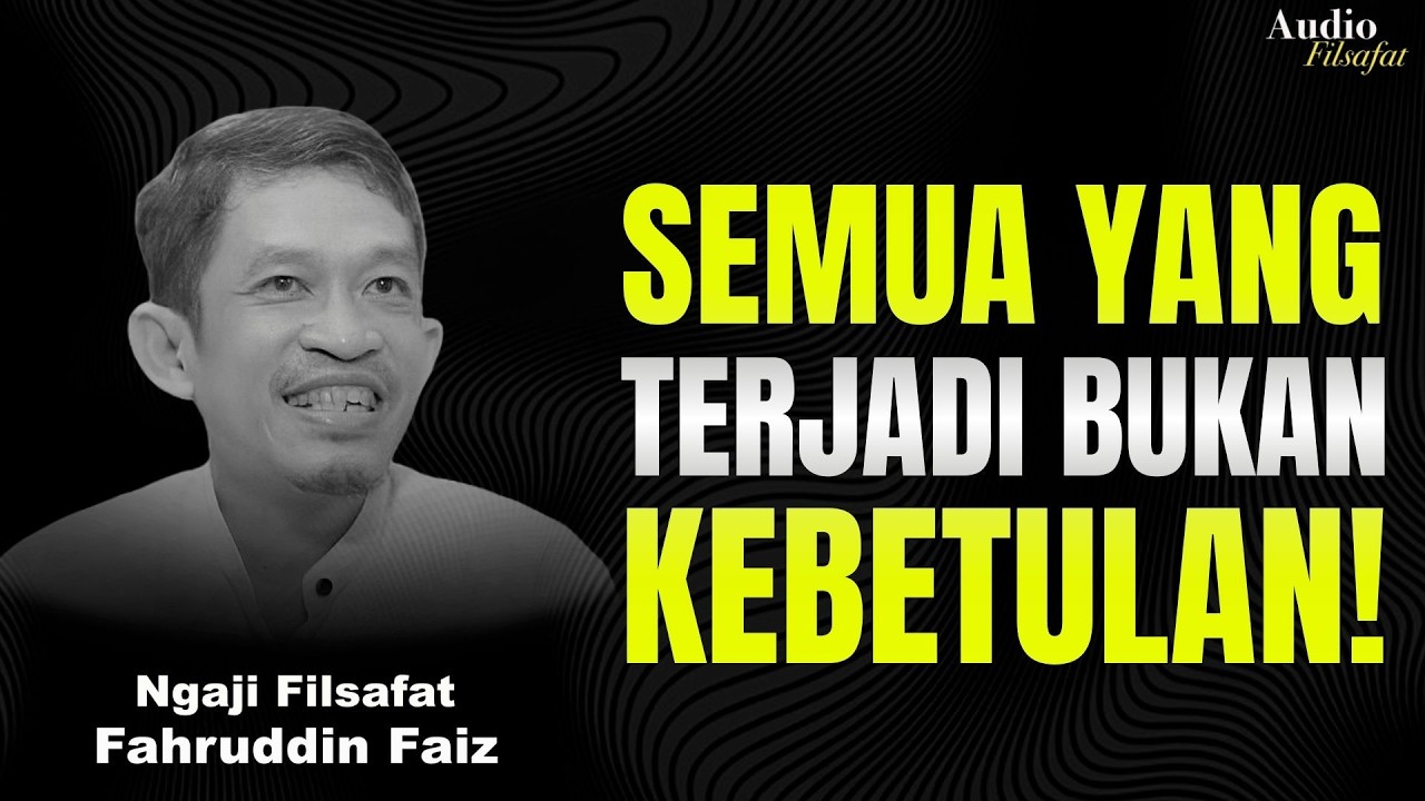 Di Balik Setiap Kejadian Ada Rencana Allah! | Ngaji Filsafat - Dr Fahruddin Faiz