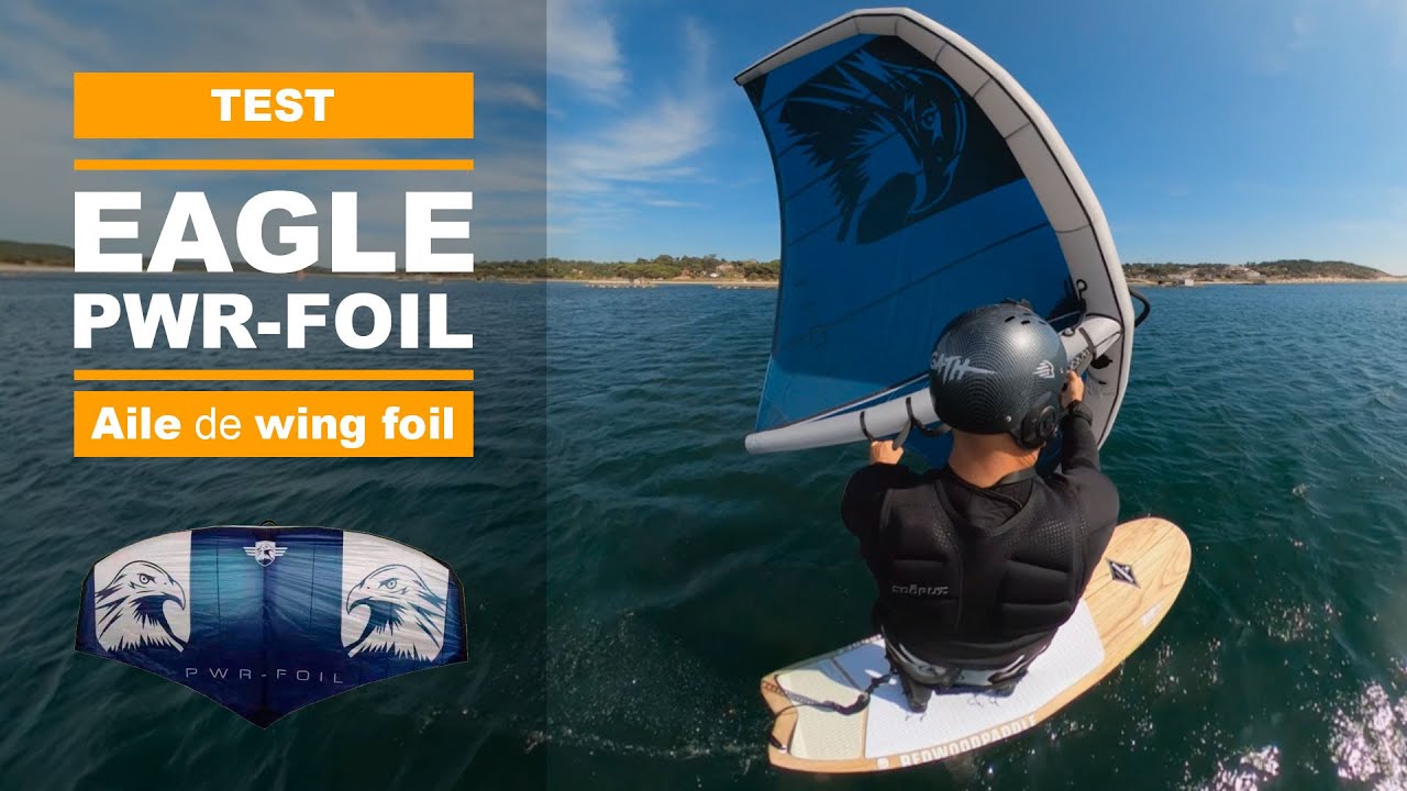 Wing Foil EAGLE de PWR-FOIL (test, avis et review)