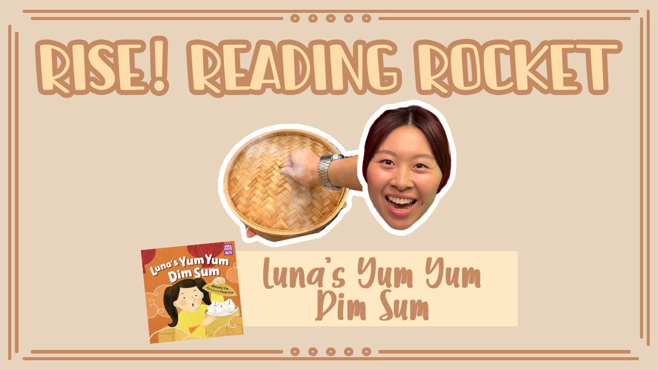 Rise! Reading Rocket: Luna's Yum Yum Dim Sum︱2025-2026︱WFL English Channel︱LTPWFLMS