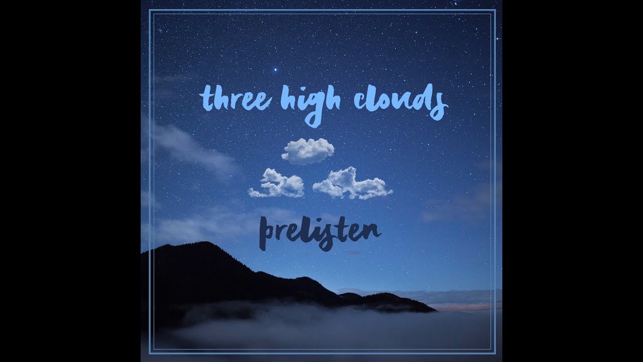 Three High Clouds - Prelisten (2018) Full album