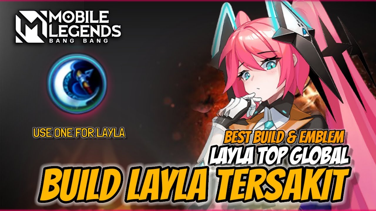 BUILD LAYLA TERSAKIT 2024 1 HIT DAMAGE   LAYLA BUILD PALING SAKIT MOBILE LEGENDS