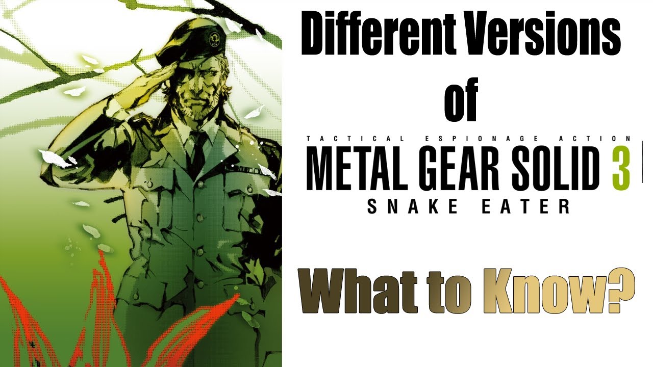 Metal Gear Solid 3's Original Versions - What to Know?