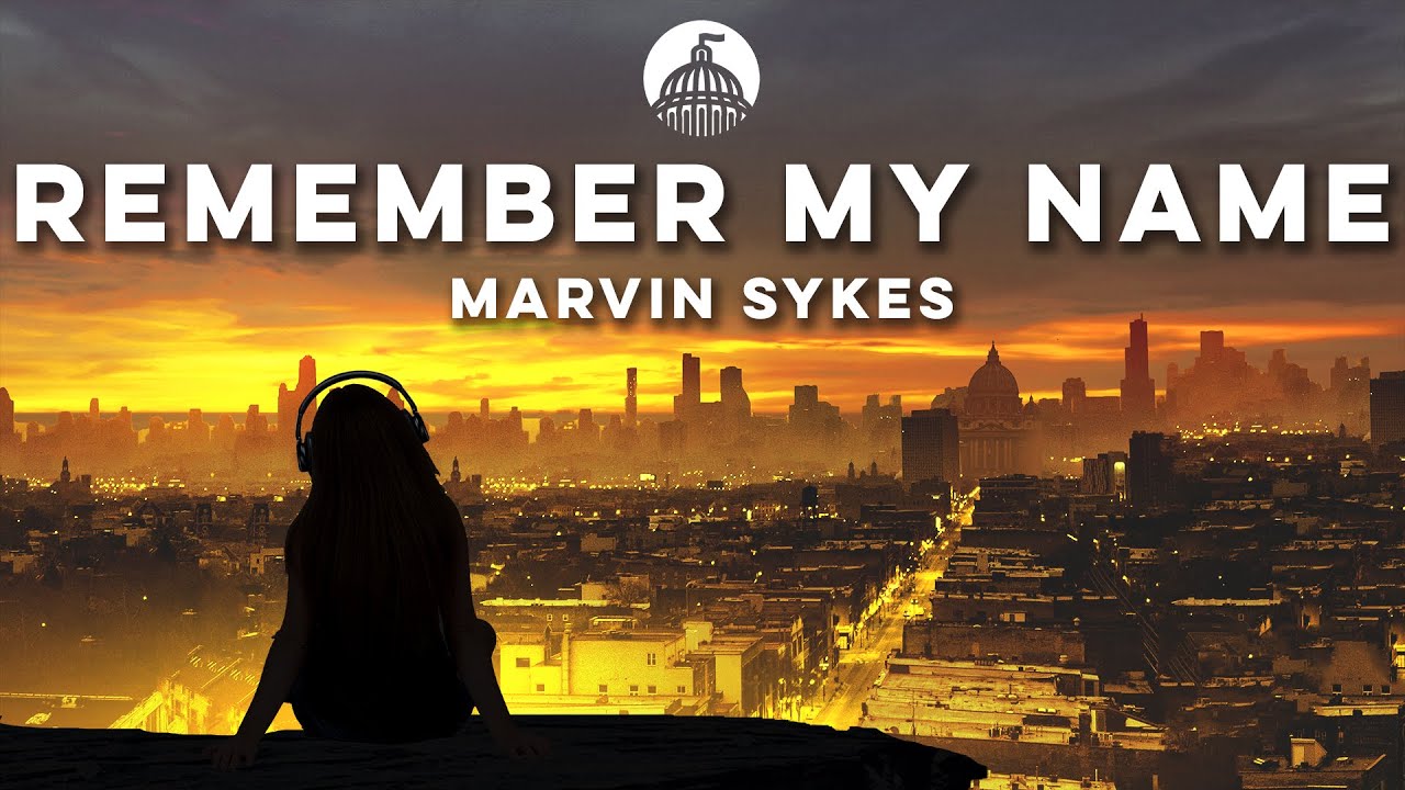 Marvin Sykes - Remember My Name