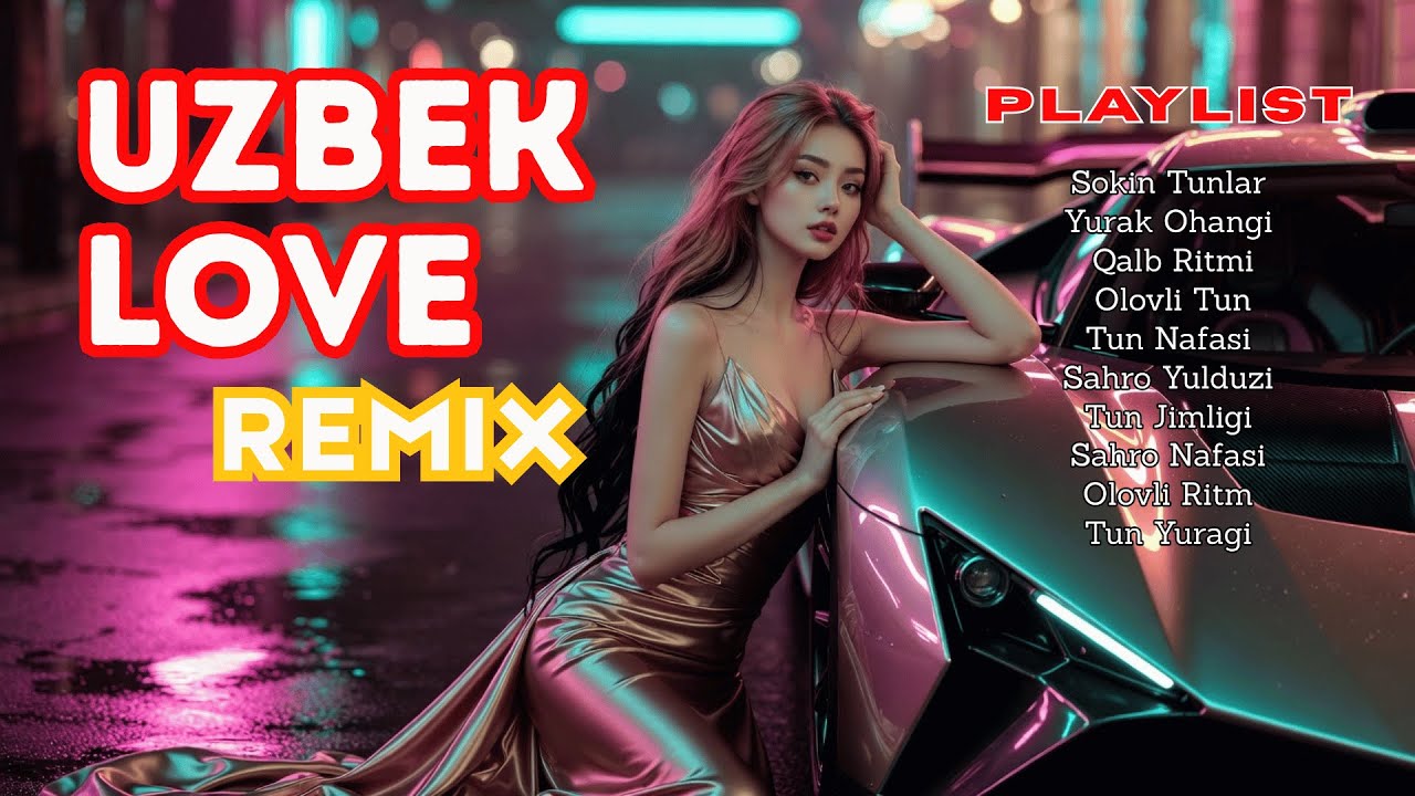 Uzbek Soulful Remix 2026 🎧 Modern Love Beats | Relax & Feel