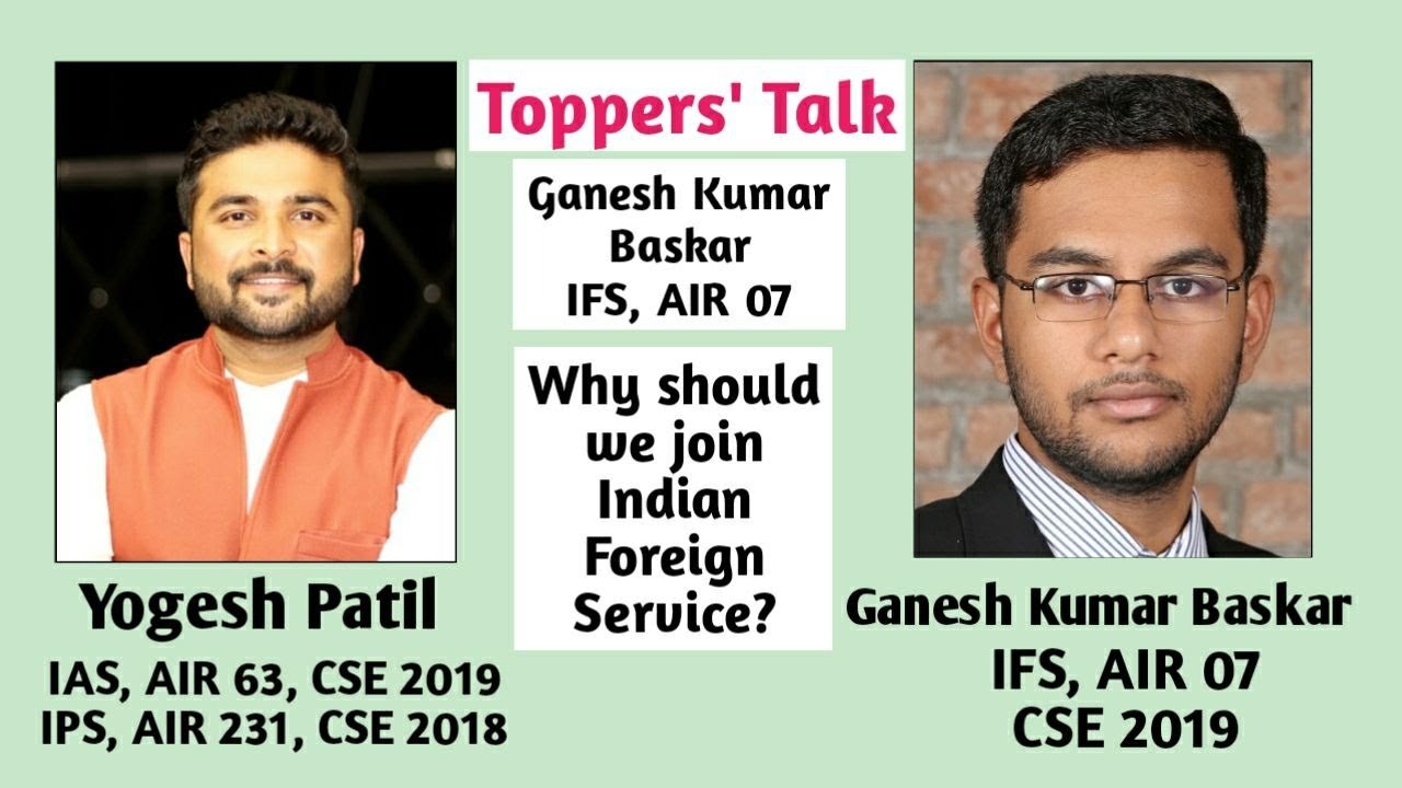 Toppers' Talk- Why should we join Indian Foreign Service?- Ganesh Kumar Baskar -(IFS, AIR 07, CSE19)