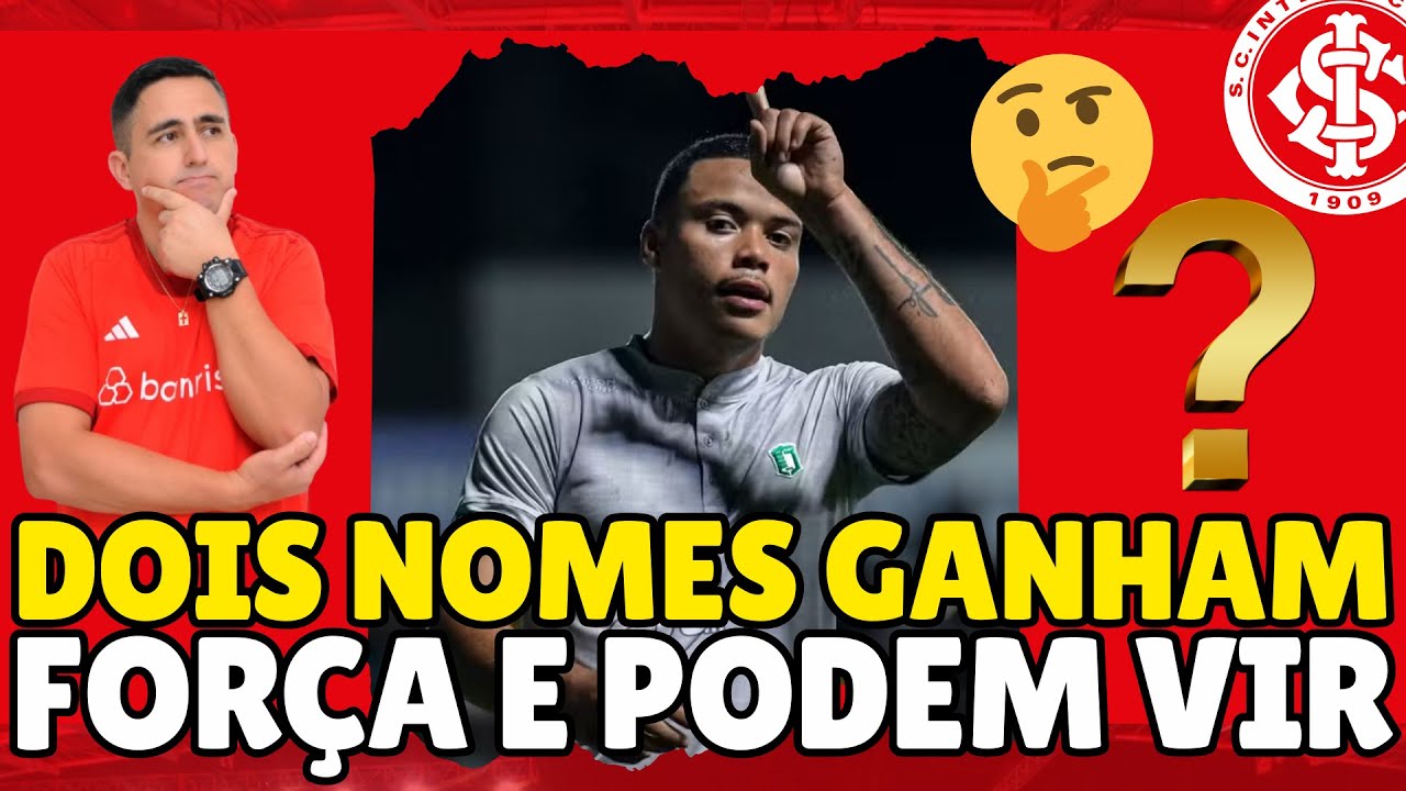 #INTER INSISTE NA CONTRATAÇÃO DE DOIS JOGADORES | NOMES GANHAM FORÇA NOS BASTIDORES | UMA DÚVIDA