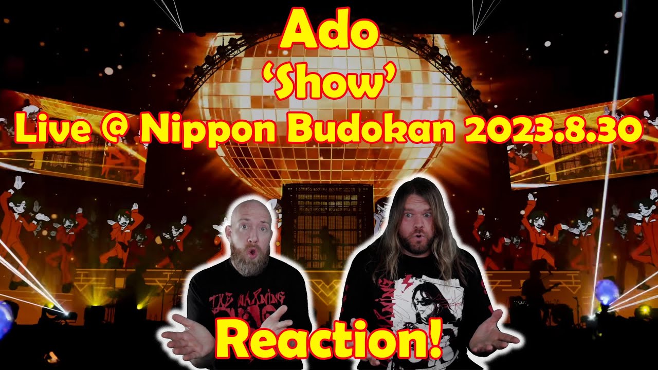 Musicians react to hearing Ado【Live Performance】Show @Nippon Budokan 2023.8.30