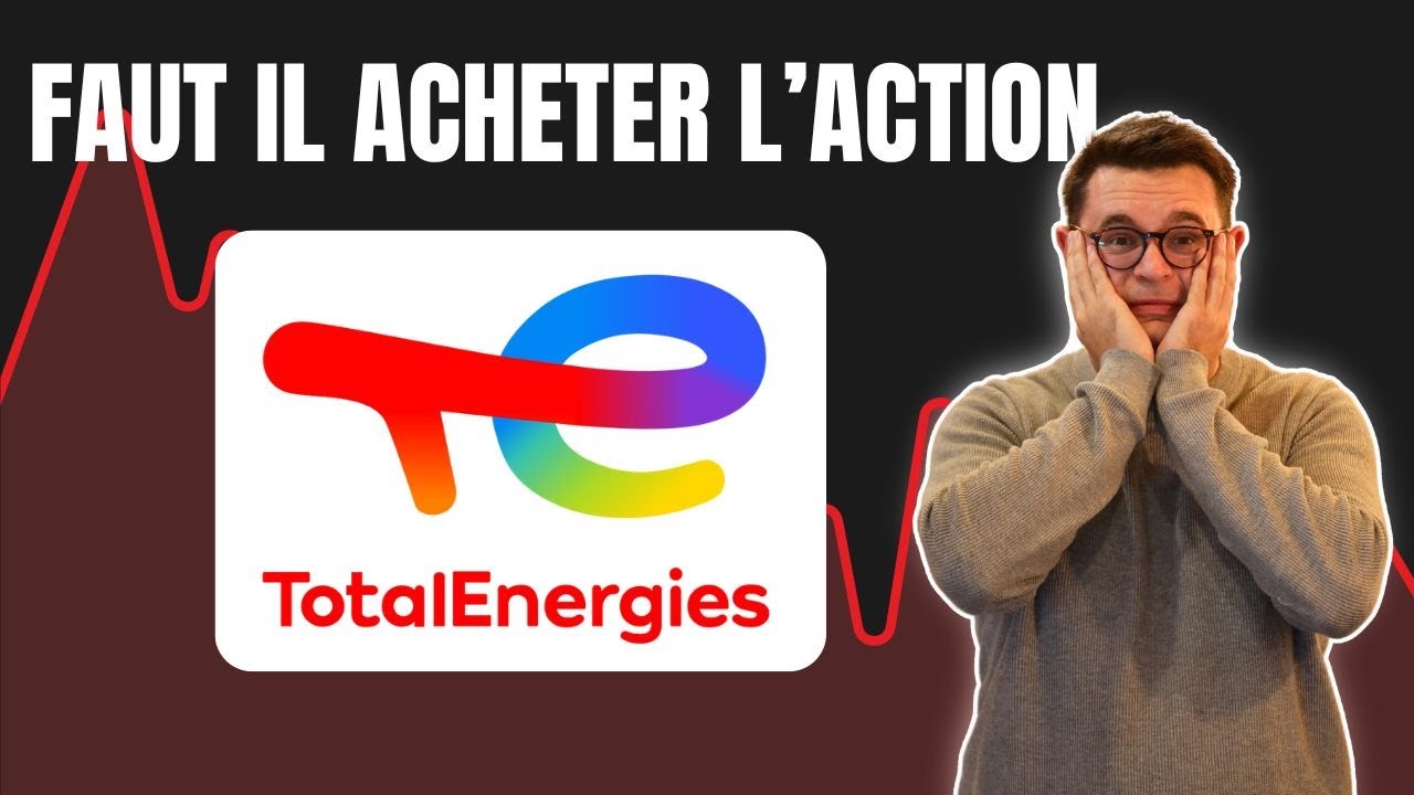 Faut il acheter l'action TOTAL Energies en #bourse