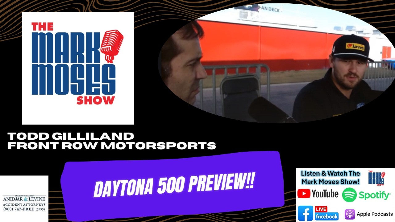 Driver Todd Gilliland-Front Row Motorsports | The Mark Moses Show