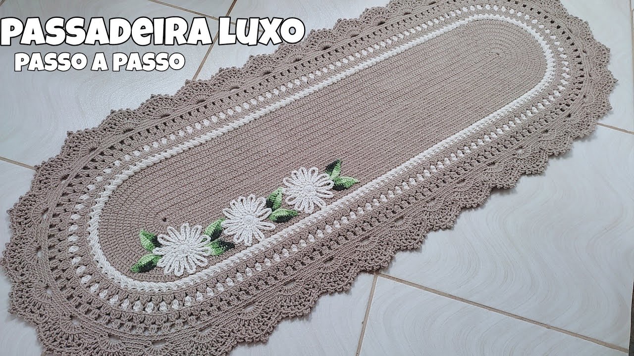 passadeira oval luxo/passo a passo