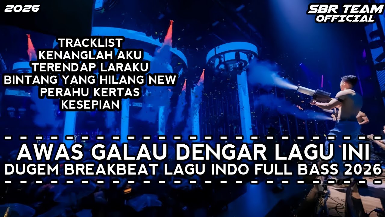 DJ BREAKBEAT KENANGLAH AKU X PERAHU KERTAS BREAKBEAT LAGU INDO FULL BASS TERBARU 2026