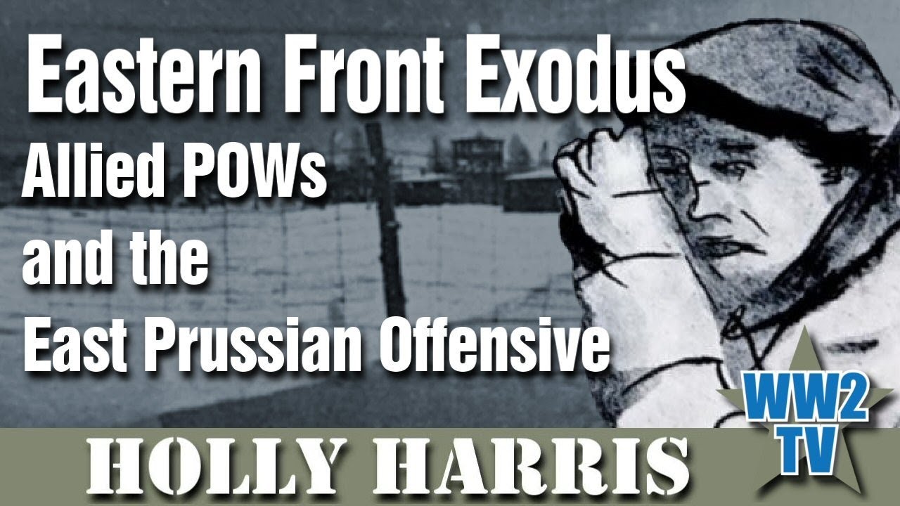 Eastern Front Exodus: Allied POWs and the East Prussian Offensive