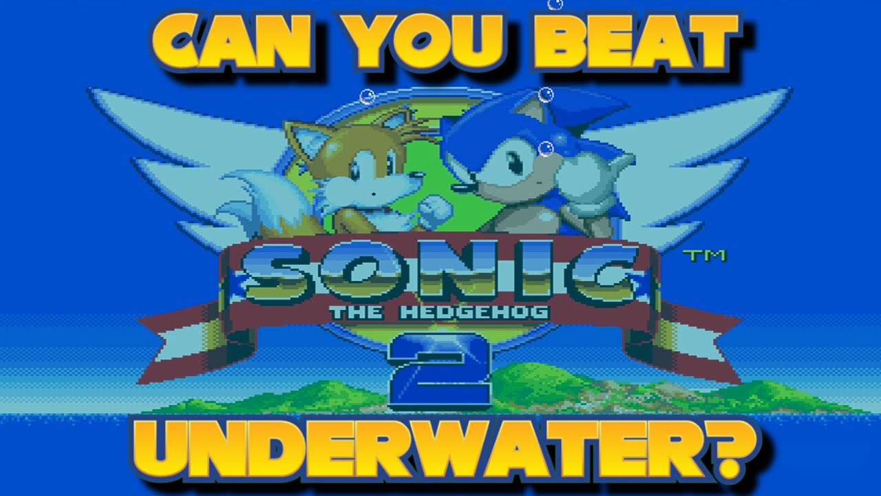 Can You Beat Sonic The Hedgehog 2 Underwater?