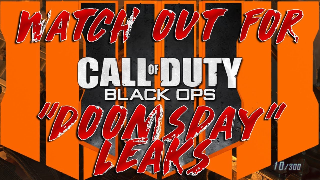 Be Careful With The New Black Ops 4 &ldquo;Leaks&rdquo;! We Don&rsquo;t Know How True They Really Are