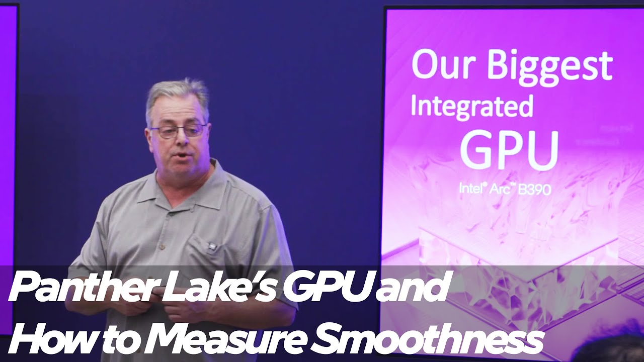 Inside Intel Arc B390: Xe3, XeSS, and New Smoothness Metrics | Talking Tech | Intel Technology