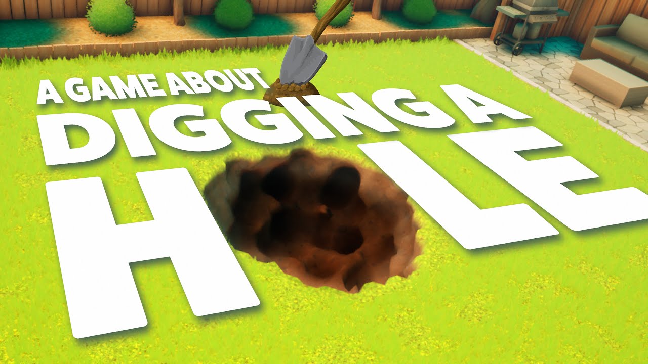 A Game About Digging A Hole