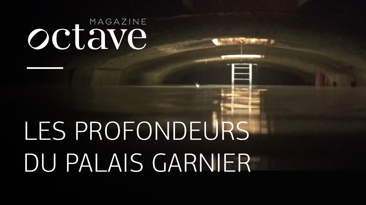 Dans les profondeurs du Palais Garnier